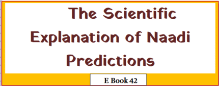 (E Book 42) The Scientific Explaination of Naadi Predictions